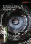 Brochure : Systèmes de palpage de nouvelle génération pour machines-outils